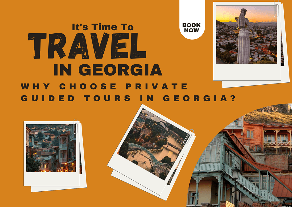 Why Choose Private Guided Tours in Georgia: Personalized Travel Experience