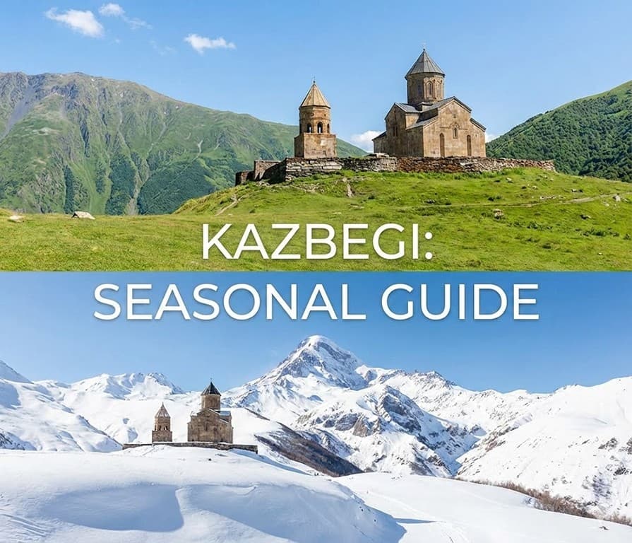 Best Time to Visit Kazbegi: Seasonal Guide for Perfect Trip